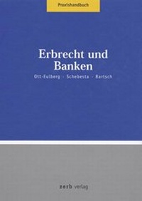 Abbildung von: Praxishandbuch Erbrecht und Banken - Zerb