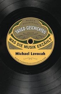 Abbildung von: Tango-Geschichten: Was Die Musik Erzahlt - Milonga Press