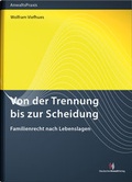 Cover: Von der Trennung bis zur Scheidung - Deutscher Anwaltverlag