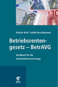 Abbildung von: Betriebsrentengesetz - BetrAVG - Bund-Verlag