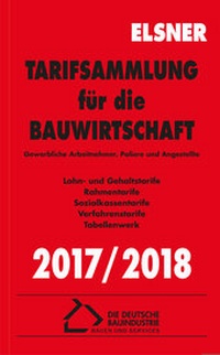 Abbildung von: Tarifsammlung für die Bauwirtschaft 2017/2018 - Otto Elsner Verlag