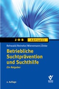 Cover: Betriebliche Suchtpr&auml;vention und Suchthilfe - Bund-Verlag