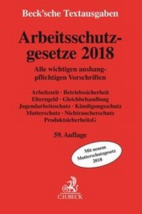 Abbildung von: Arbeitsschutzgesetze 2018 - C.H.BECK