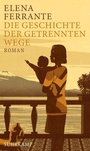 Cover: Die Geschichte der getrennten Wege - Suhrkamp