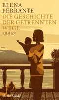 Cover: Die Geschichte der getrennten Wege - Suhrkamp