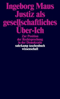 Abbildung von: Justiz als gesellschaftliches Über-Ich - Suhrkamp
