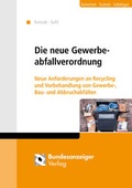 Abbildung von: Die neue Gewerbeabfallverordnung - Reguvis Fachmedien
