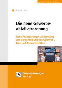 Abbildung von: Die neue Gewerbeabfallverordnung - Reguvis Fachmedien