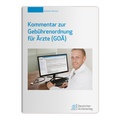 Cover: Kommentar zur Geb&uuml;hrenordnung f&uuml;r &Auml;rzte (GO&Auml;) - Deutscher &Auml;rzteverlag