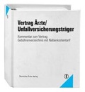 Cover: Vertrag &Auml;rzte/Unfallversicherungstr&auml;ger - Deutscher &Auml;rzteverlag