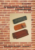 Cover: Zur Geschichte der Ziegelherstellung in Nordwestth&uuml;ringen - Zweckverband M&uuml;hlh&auml;user Museen