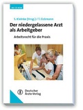 Cover: Der niedergelassene Arzt als Arbeitgeber - Deutscher &Auml;rzteverlag