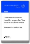 Cover: Novellierungsbedarf des Transplantationsrechts - Deutscher &Auml;rzteverlag