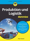 Cover: Produktion und Logistik f&uuml;r Dummies - Wiley-VCH