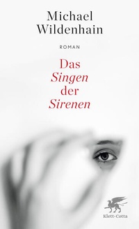 Enlarge image Cover: Das Singen der Sirenen - Klett-Cotta