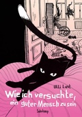 Cover: Wie ich versuchte, ein guter Mensch zu sein - Suhrkamp