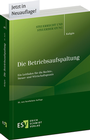 Bild: Die Betriebsaufspaltung - Erich Schmidt Verlag