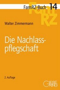 Enlarge image Cover: Die Nachlaßpflegschaft - Gieseking