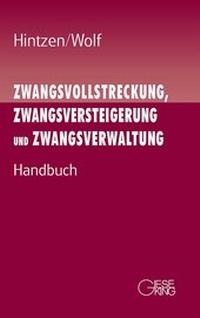 Abbildung von: Zwangsvollstreckung, Zwangsversteigerung und Zwangsverwaltung - Gieseking