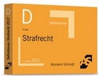 Bild vergrößern Bild: Definitionen Strafrecht - Alpmann Schmidt