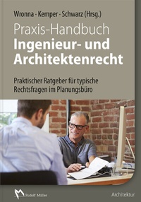 Abbildung von: Praxis-Handbuch Ingenieur- und Architektenrecht - Rudolf Müller Verlag