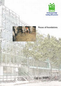 Enlarge image Cover: Reuse of Foundations - Construction Industry Research & Information Association (CIRIA)