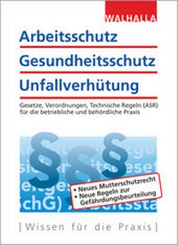 Bild vergrößern Bild: Arbeitsschutz, Gesundheitsschutz, Unfallverhütung - Walhalla