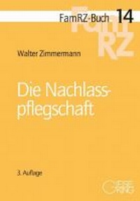 Enlarge image Cover: Die Nachlasspflegschaft - Gieseking