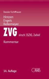 Abbildung von: Gesetz über die Zwangsversteigerung und die Zwangsverwaltung (ZVG) - einschließlich EGZVG und ZwVwV - Gieseking