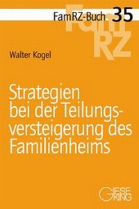Abbildung von: Strategien bei der Teilungsversteigerung des Familienheims - Gieseking