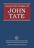 Cover: Collected Works of John Tate - American Mathematical Society