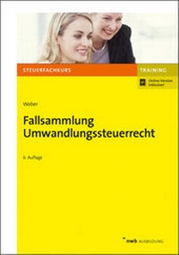 Abbildung von: Fallsammlung Umwandlungssteuerrecht - NWB