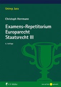 Bild: Examens-Repetitorium Europarecht. Staatsrecht III - C.F. Müller