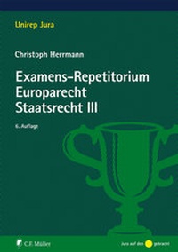 Abbildung von: Examens-Repetitorium Europarecht. Staatsrecht III - C.F. Müller