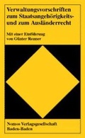 Cover: Verwaltungsvorschriften zum Staatsangeh&ouml;rigkeits- und zum Ausl&auml;nderrecht - Nomos
