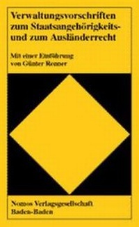Abbildung von: Verwaltungsvorschriften zum Staatsangehörigkeits- und zum Ausländerrecht - Nomos