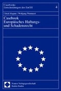 Cover: Casebook Europ&auml;isches Haftungs- und Schadensrecht - Nomos