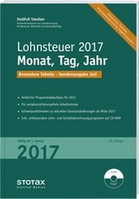 Abbildung von: Tabelle, Lohnsteuer 2017 Monat, Tag, Jahr - Sonderausgabe Juli - Stollfuß
