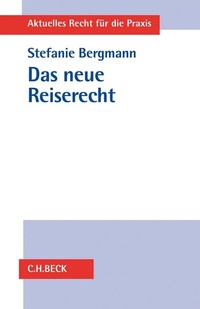 Abbildung von: Das neue Reiserecht - C.H.BECK
