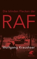 Cover: Die blinden Flecken der RAF - Klett-Cotta