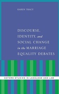 Cover: Discourse, Identity, and Social Change in the Marriage Equality Debates - Oxford University Press Inc