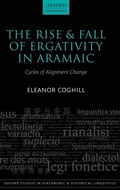 Cover: The Rise and Fall of Ergativity in Aramaic - Oxford University Press