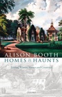 Cover: Homes and Haunts - Oxford University Press