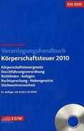 Cover: Veranlagungshandbuch K&ouml;rperschaftsteuer 2010 - IDW
