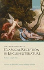 Cover: The Oxford History of Classical Reception in English Literature - Oxford University Press