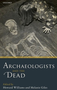 Enlarge image Cover: Archaeologists and the Dead - Oxford University Press