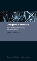 Cover: Dangerous Politics - Oxford University Press