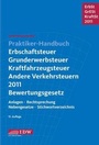 Bild: Praktiker-Handbuch Erbschaftsteuer, Grunderwerbsteuer, Kraftfahrzeugsteuer, Andere Verkehrsteuern 2011 Bewertungsgesetz - IDW
