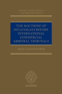 Abbildung von: The Doctrine of Res Judicata Before International Commercial Arbitral Tribunals - Oxford University Press