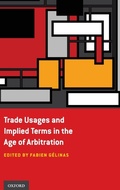 Abbildung von: Trade Usages and Implied Terms in the Age of Arbitration - Oxford University Press Inc